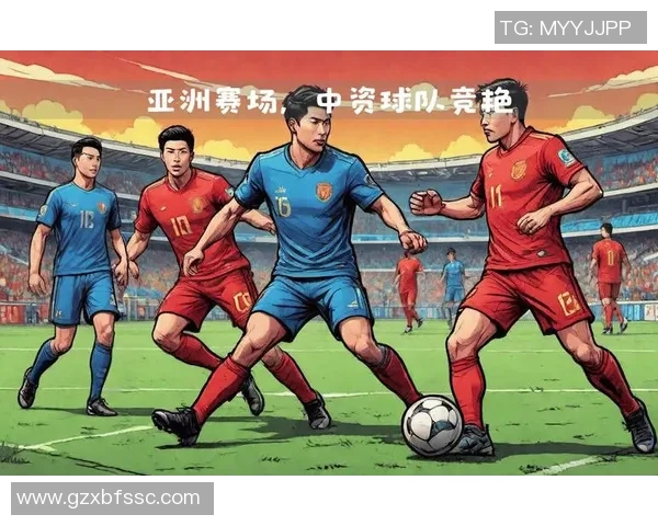 中国足球明星阵容揭秘聚焦国家队球员表现与潜力分析 中国足球明星阵容揭秘聚焦国家队球员表现与潜力分析